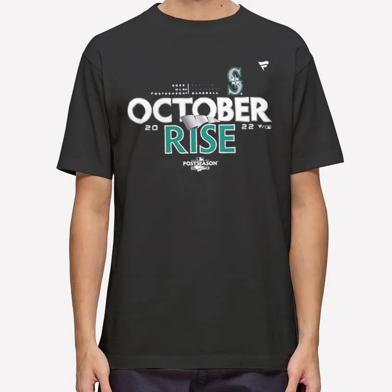 Funny Seattle Mariners October Rise Shirt