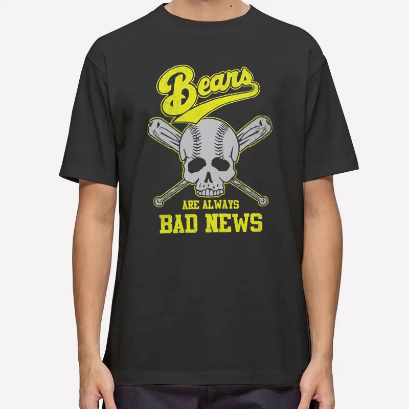 Funny Skull Always Bad News Bears T Shirt