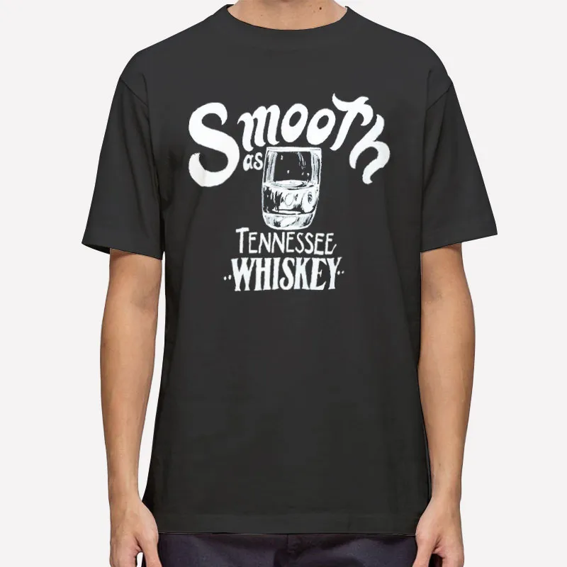Funny Smooth As Tennessee Whiskey Shirt