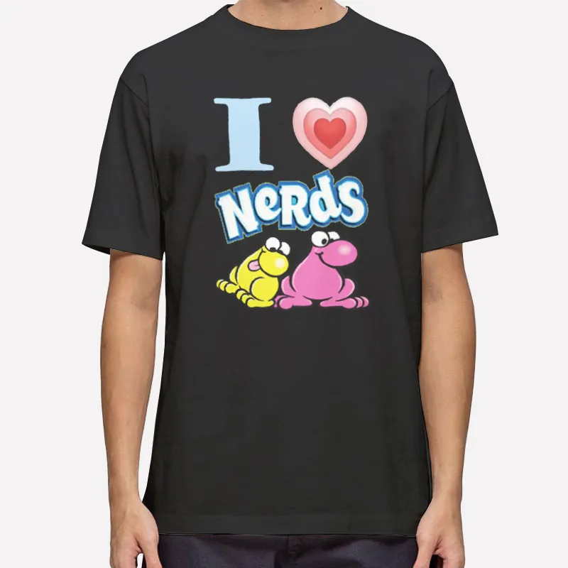 I Love Nerds Shirt Candy Fan
