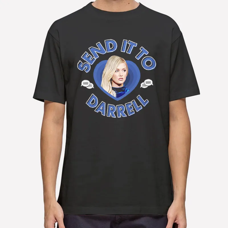 Lala Kent Team Ariana Send It To Darrell Shirt