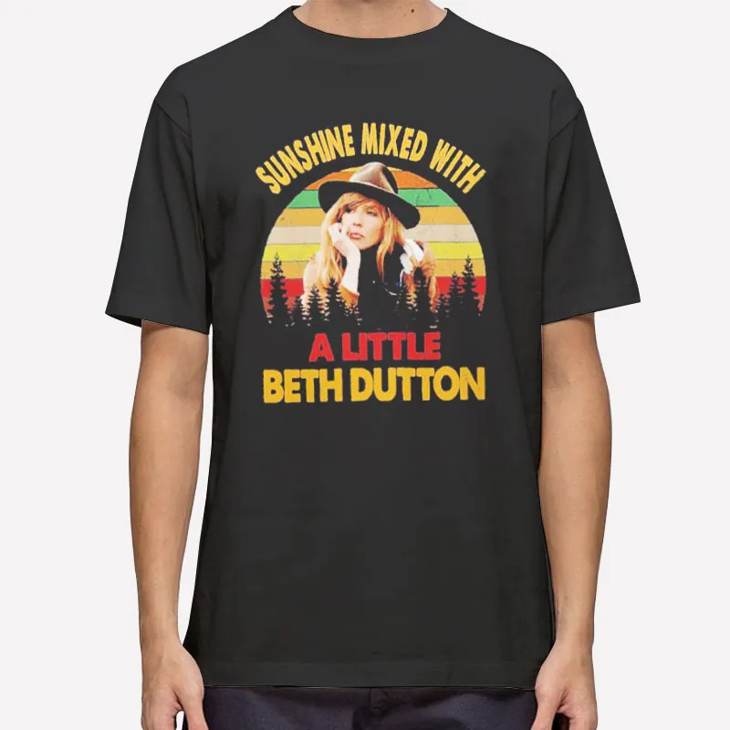 Mens T Shirt Black Vintage Sunshine Mixed With A Little Beth Dutton Sweatshirt