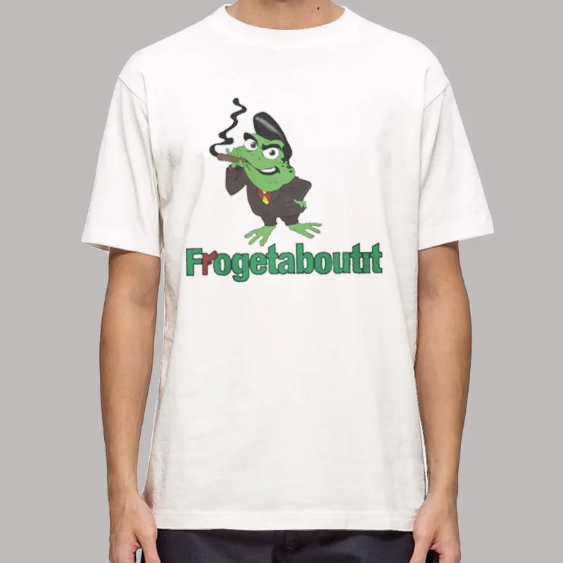 Mens T Shirt White Schmidt Frogetaboutit Frog Merch Sweatshirt