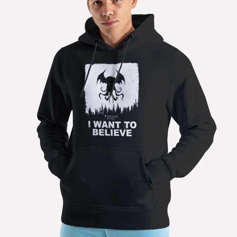 Unisex Hoodie Black Cthulhu Mythos I Want To Believe T Shirt