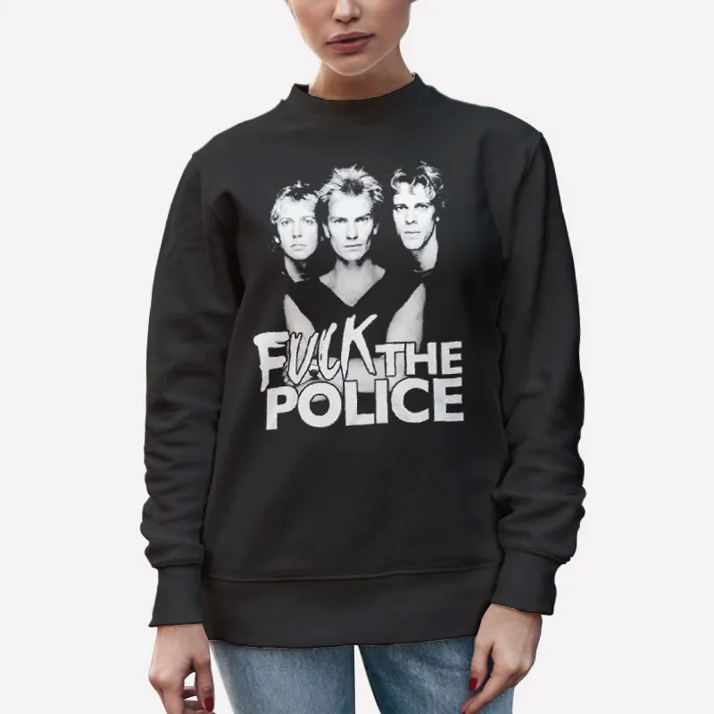 Unisex Sweatshirt Black Funny Fuck The Police Shirt