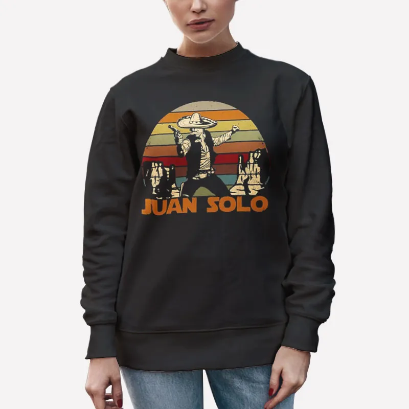 Unisex Sweatshirt Black Funny Mexican Juan Solo Shirt
