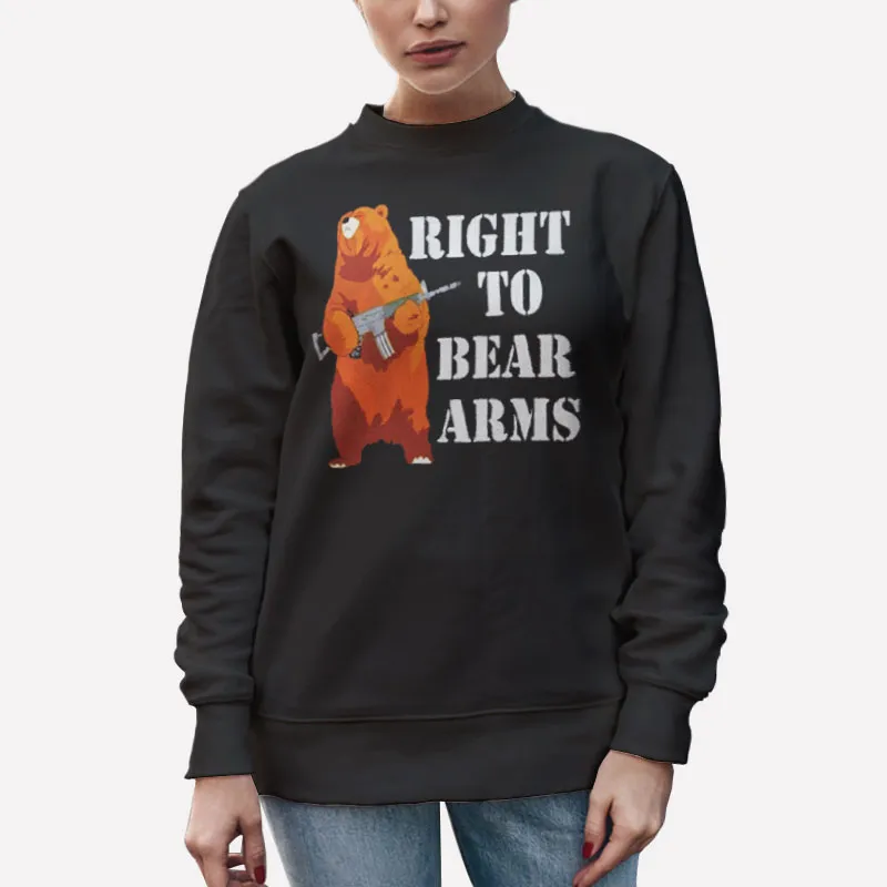 Unisex Sweatshirt Black Funny Right To Bear Arms T Shirt