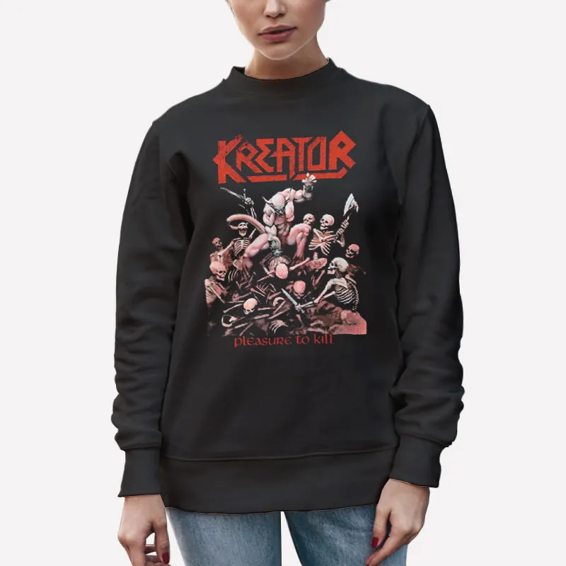 Unisex Sweatshirt Black Pleasure To Kill Kreator Shirt