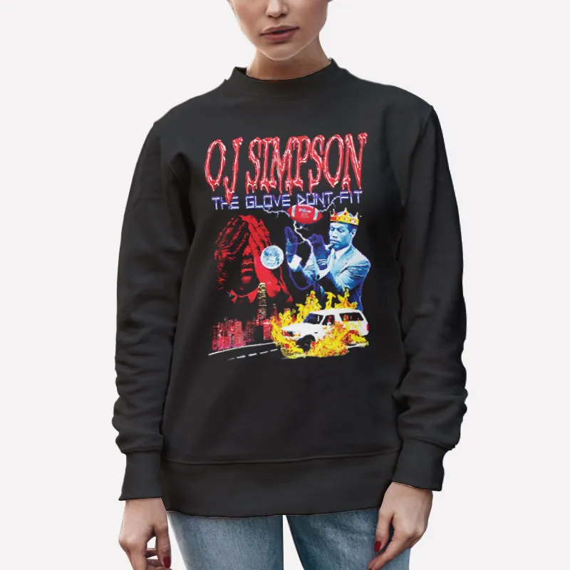Unisex Sweatshirt Black The Glove Don't Fit Oj Simpson T Shirt