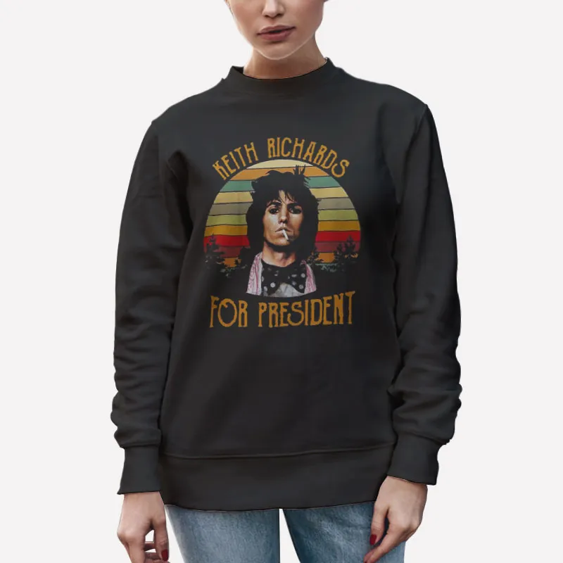 Unisex Sweatshirt Black Vintage For President Keith Richards Shirt