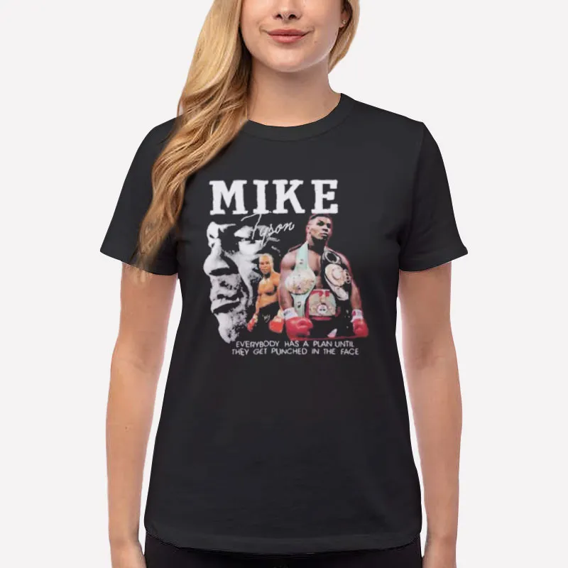 Women T Shirt Black Everybody Has A Plan Vintage Mike Tyson Shirt