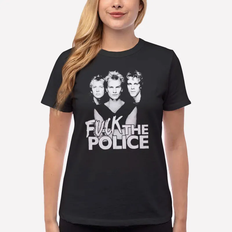 Women T Shirt Black Funny Fuck The Police Shirt