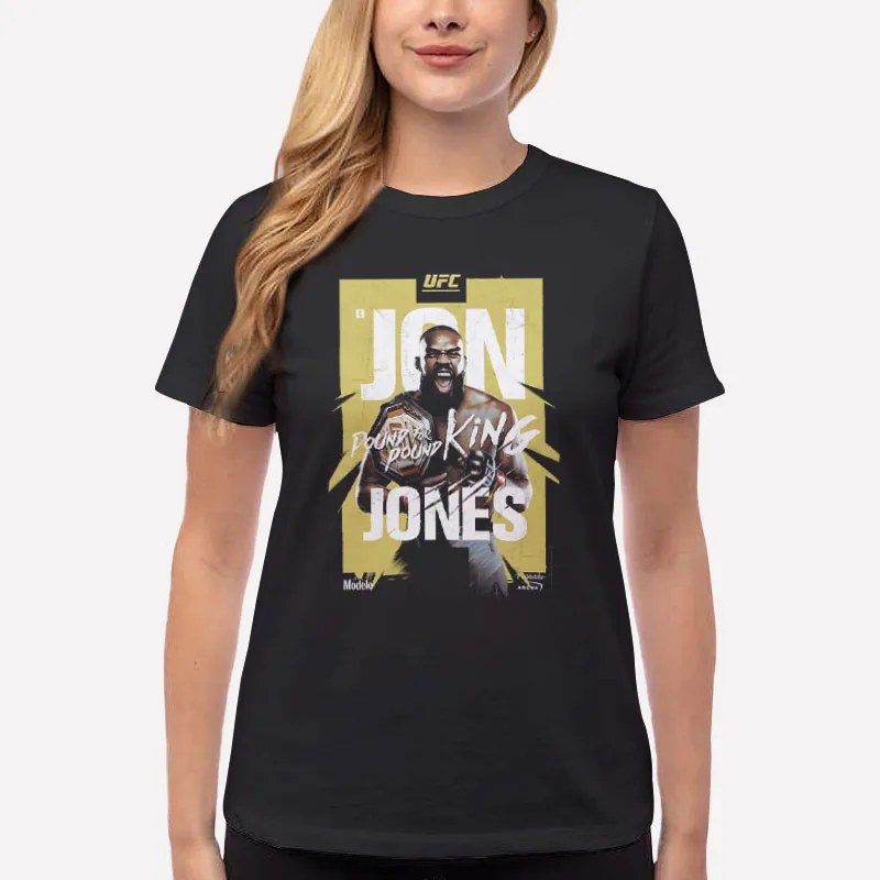 Women T Shirt Black Greatest Fighter Ever Jon Jones Shirt