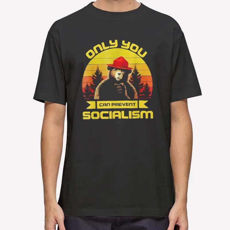 Funny Bear Only You Can Prevent Socialism Shirt