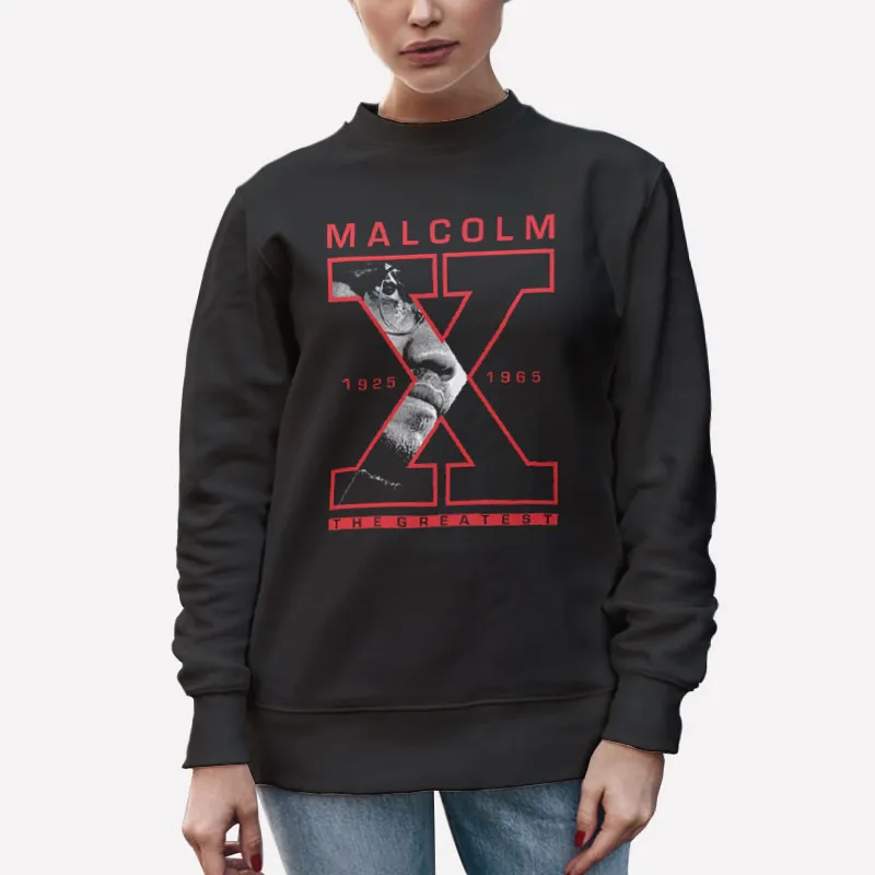 The Greatest Malcolm X Sweatshirt