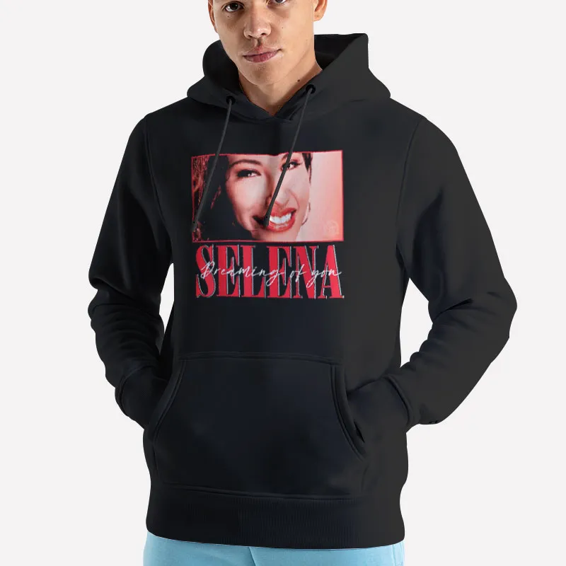 Unisex Hoodie Black 90s Vintage Dreaming Of You Selena Quintanilla T Shirts