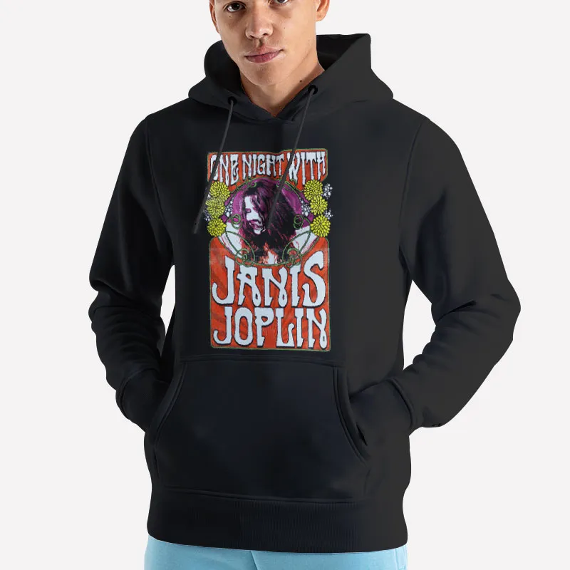 Unisex Hoodie Black One Night With Janis Joplin Sweatshirt