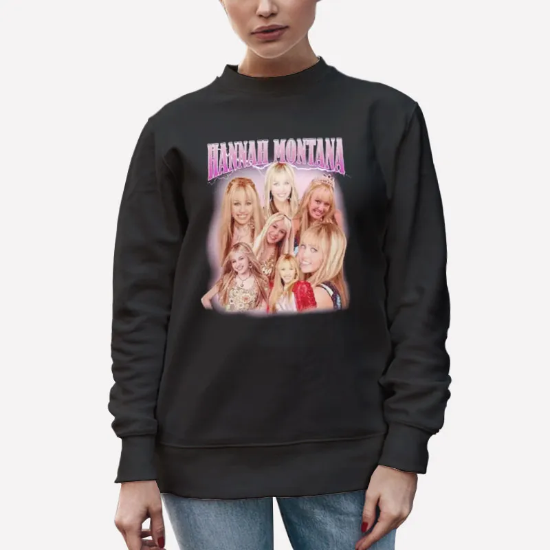 Unisex Sweatshirt Black Funny Miley Cyrus Hannah Montana Shirt