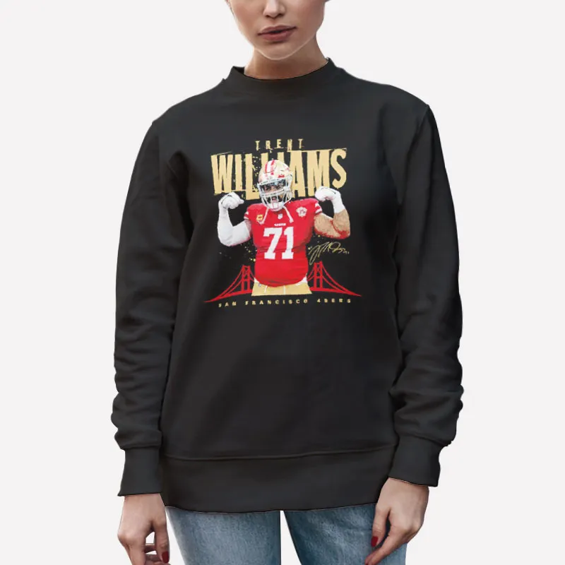 Unisex Sweatshirt Black San Francisco 49ers Trent Williams Shirt