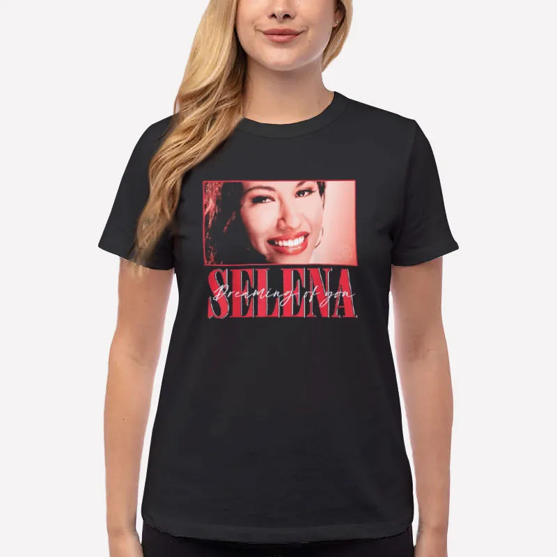 Women T Shirt Black 90s Vintage Dreaming Of You Selena Quintanilla T Shirts