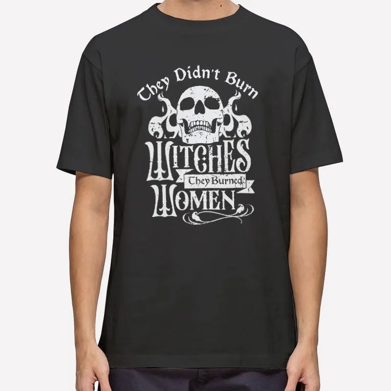 They Didn't Burned Halloween Witchy Vibes Shirt