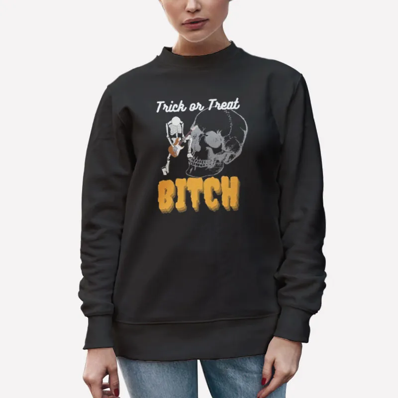 Unisex Sweatshirt Black Funny Skeleton Trick Or Treat Bitch Halloween Shirt