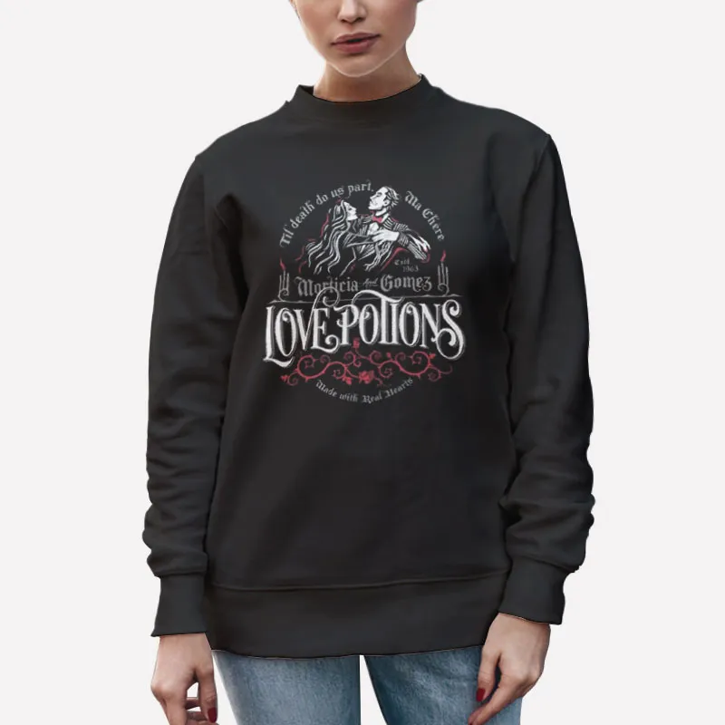 Unisex Sweatshirt Black Morticia And Gomez Love Potions Shirt