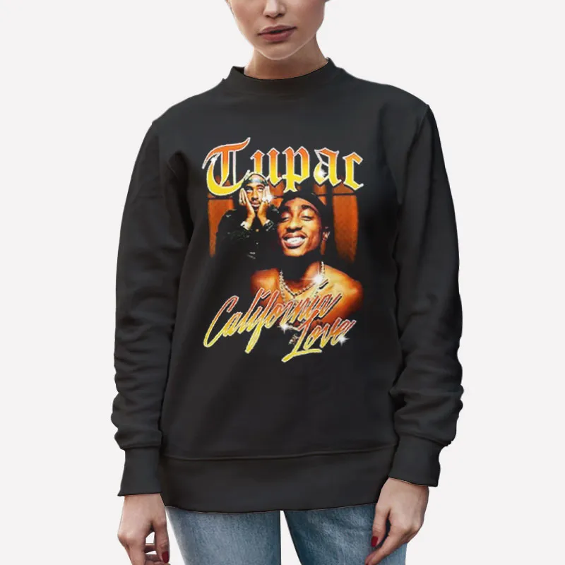 Unisex Sweatshirt Black Vintage 2 Pac Shakur California Love Merch T Shirt