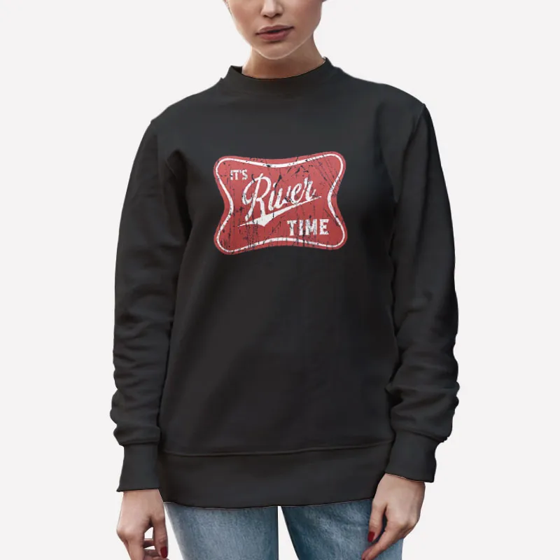 Unisex Sweatshirt Black Vintage Inspired It's River Time Shirt