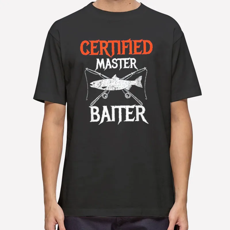 Funny Certified Master Baiter Shirt