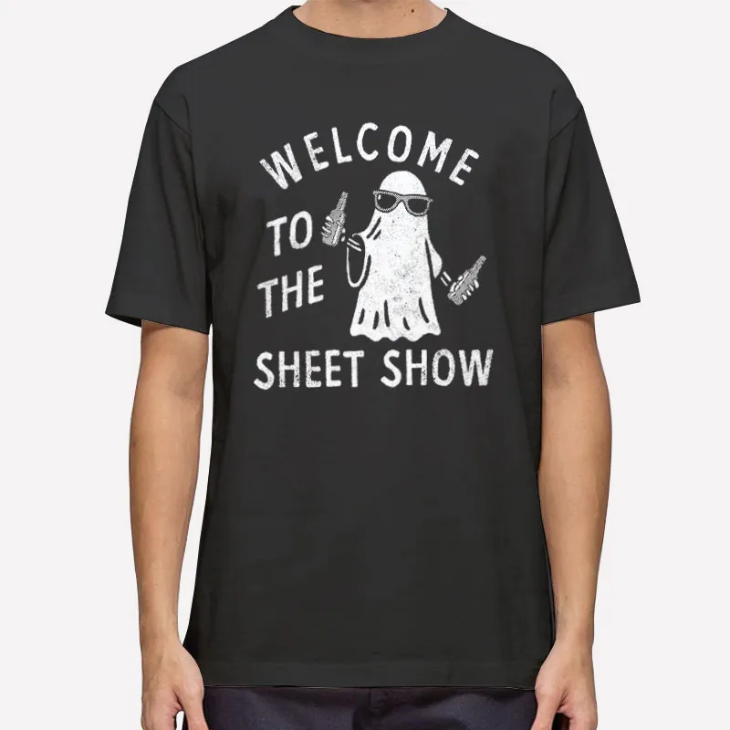 Halloween Ghost Welcome To The Sheet Show Shirt