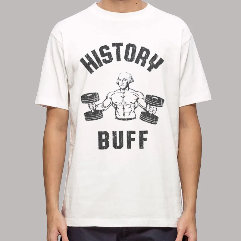 History Buff George Washington Workout Shirt