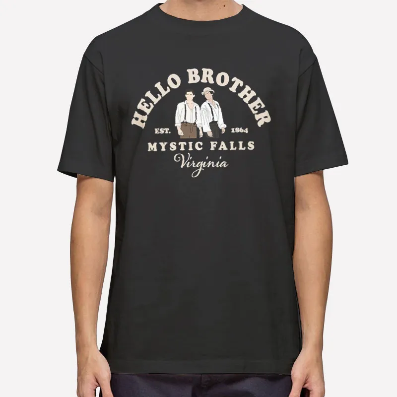 Mens T Shirt Black Hello Brother Mystic Falls Virginia Sweatshirt