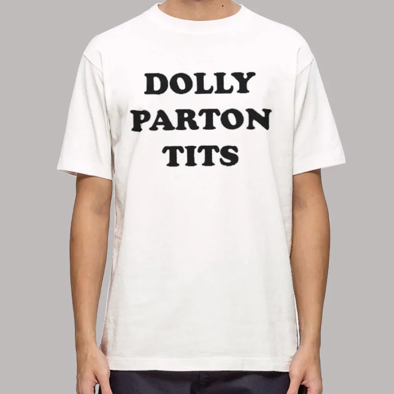 Mens T Shirt White Funny Emma Roberts Dolly Parton Tities Shirt
