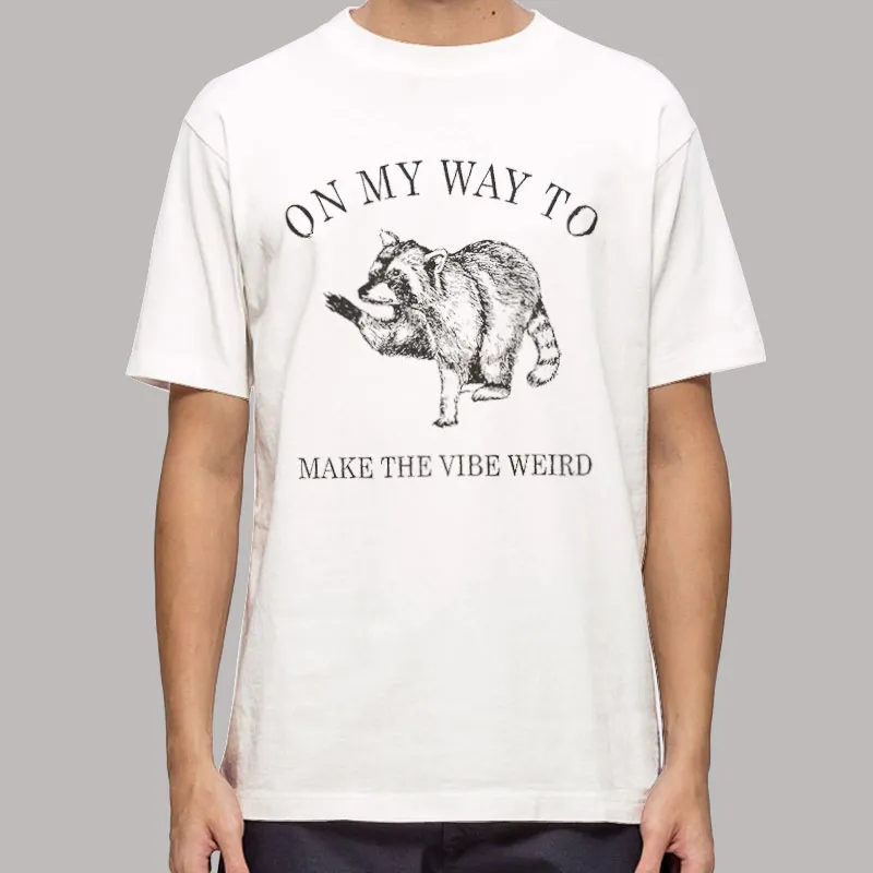 Mens T Shirt White On My Way To Raccoon Meme Sweatshirt