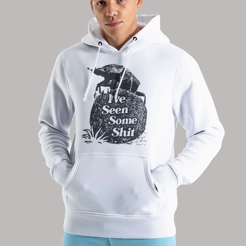 Unisex Hoodie White Funny Bug I've Seen Some Shit Shirt