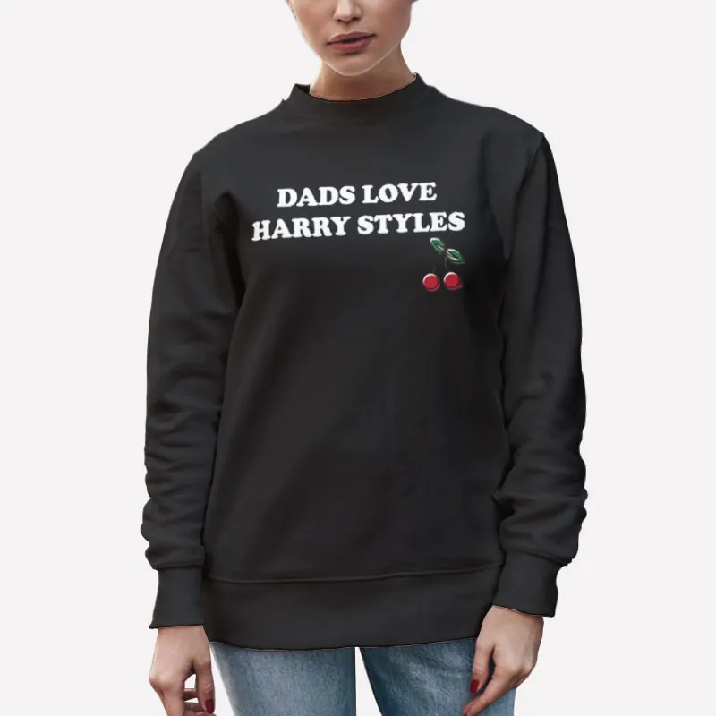 Unisex Sweatshirt Black Funny Dads Love Harry Styles Shirt