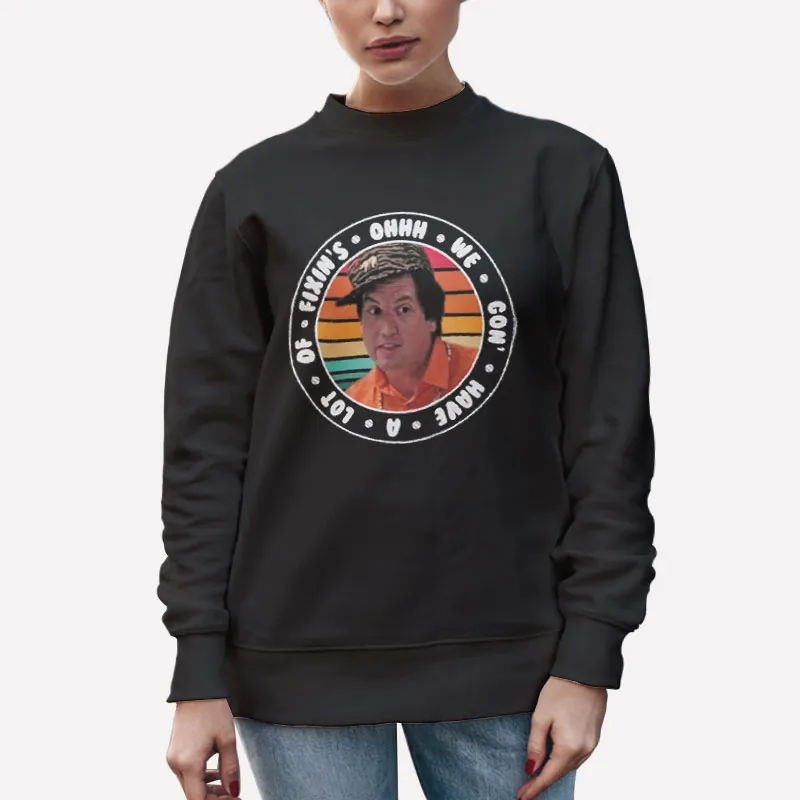 Unisex Sweatshirt Black Funny Lots Of Fixin's Stevie Shirt
