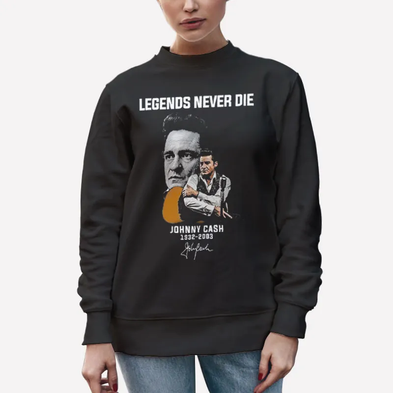 Unisex Sweatshirt Black Legends Never Die Signatures Johnny Cash T Shirt