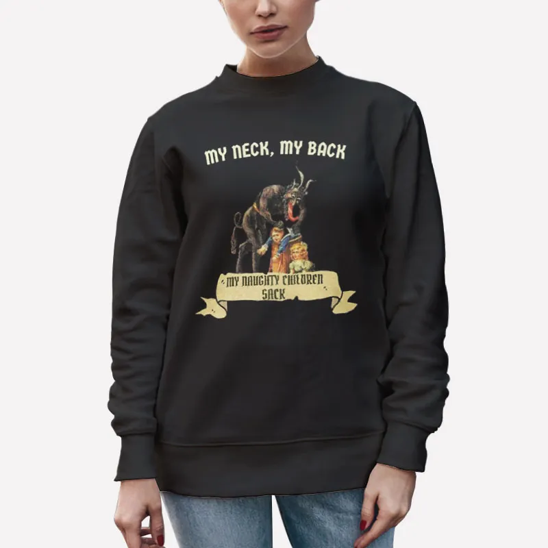 Unisex Sweatshirt Black Vintage My Neck My Back Krampus Shirt