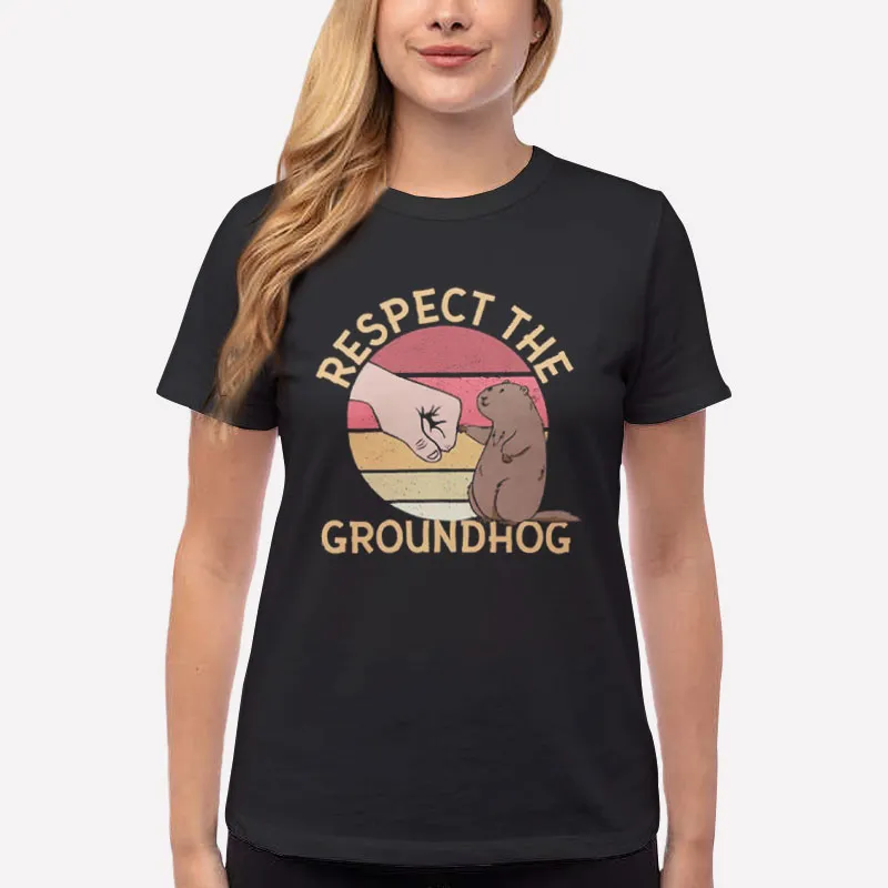 Women T Shirt Black Respect The Groundhog Woodchuck Shirt