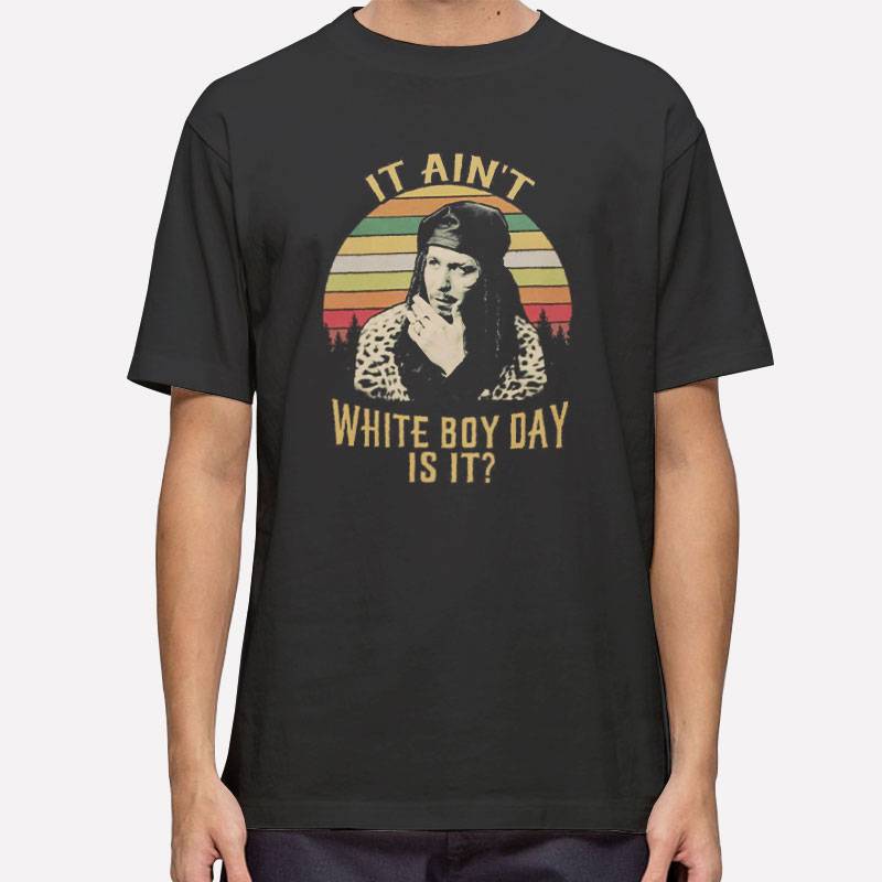 Retro Vintage It Ain T White Boy Day Is It T Shirt
