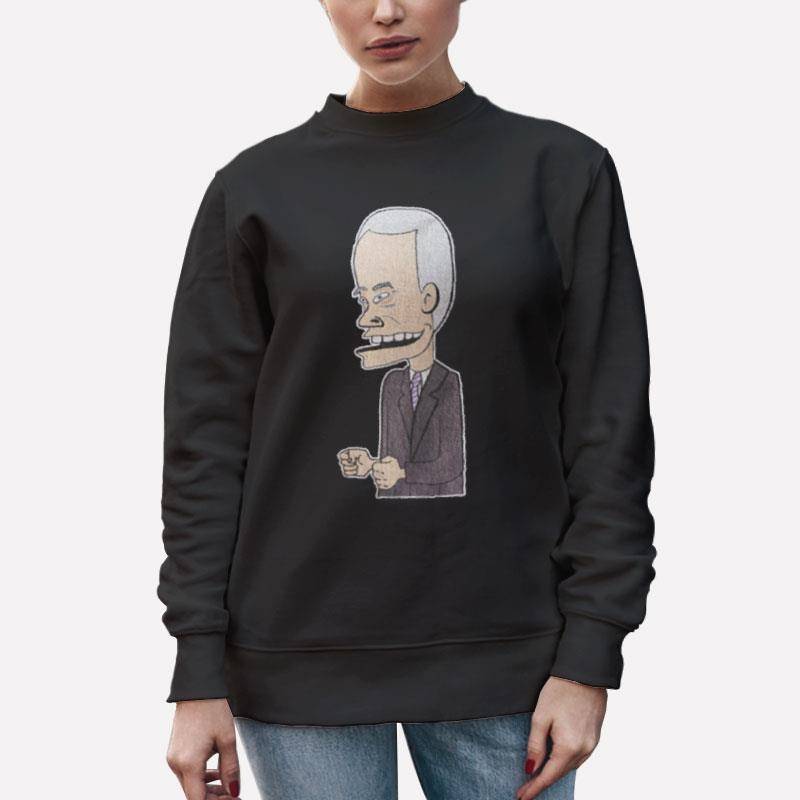 Unisex Sweatshirt Black Biden Beavis Biden Cornholio Anti Joe Biden Shirt