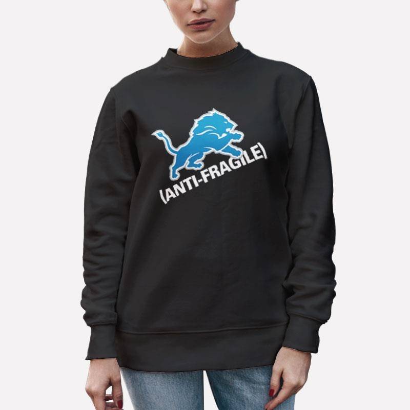 Unisex Sweatshirt Black Detroit Lions Anti Fragile Shirt