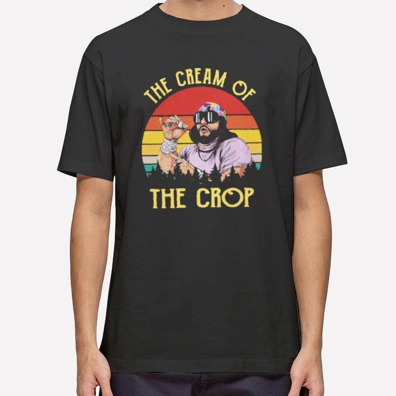 Vintage Macho Man The Cream Of The Crop Top Shirt