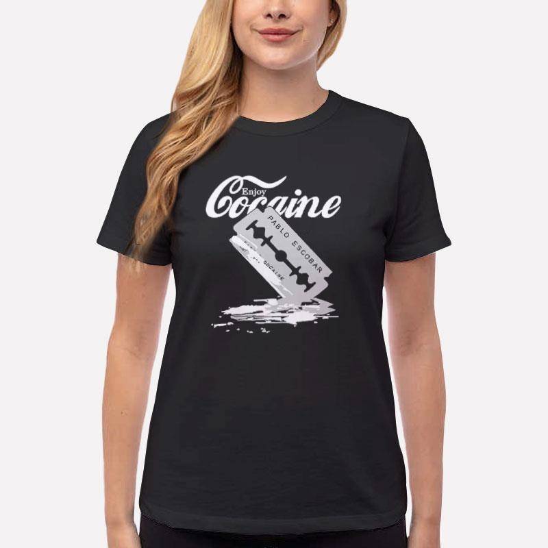 Women T Shirt Black Enjoy Cocaine Drug Razor Blade T Shirt