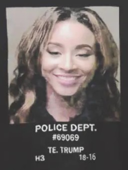Police Dept Teanna Trump Mugshot Shirt