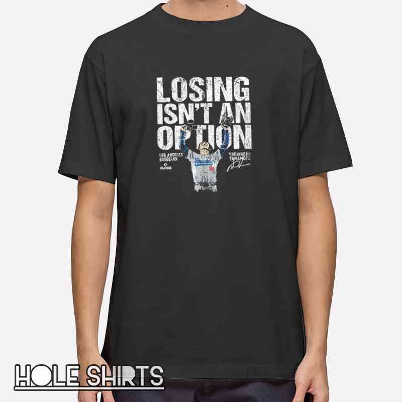 Motivational graphic t-shirt featuring “Losing Isn’t An Option” text with bold sports-inspired design, performance mindset apparel for athletes, training, gym wear, and winning attitude style.