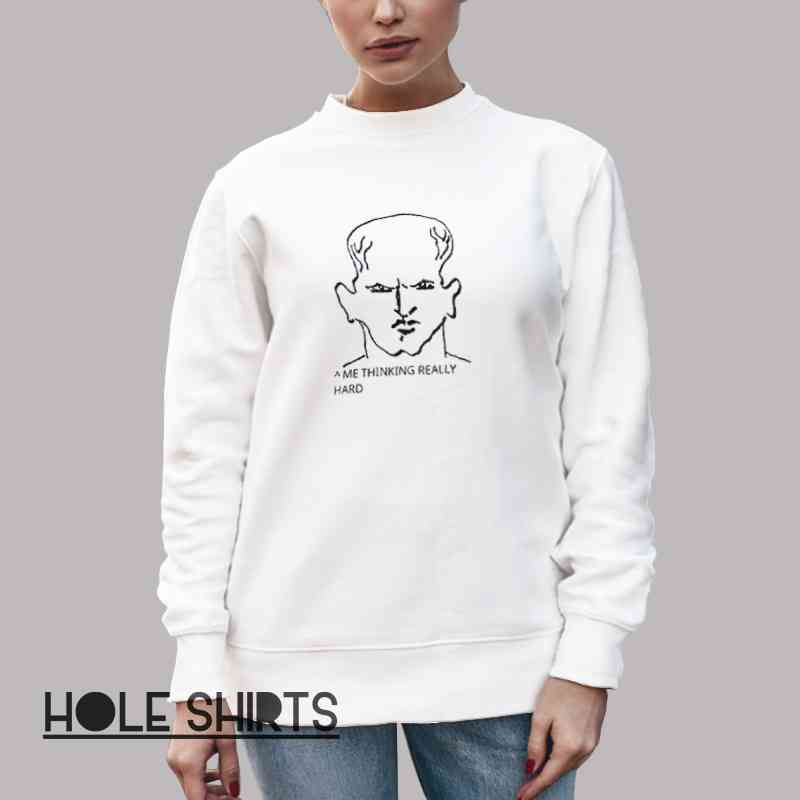 Concentrated Face Thinking Really Hard Shirt Unisex Sweatshirt White Concentrated Face Thinking Really Hard Shirt Unisex Sweatshirt White