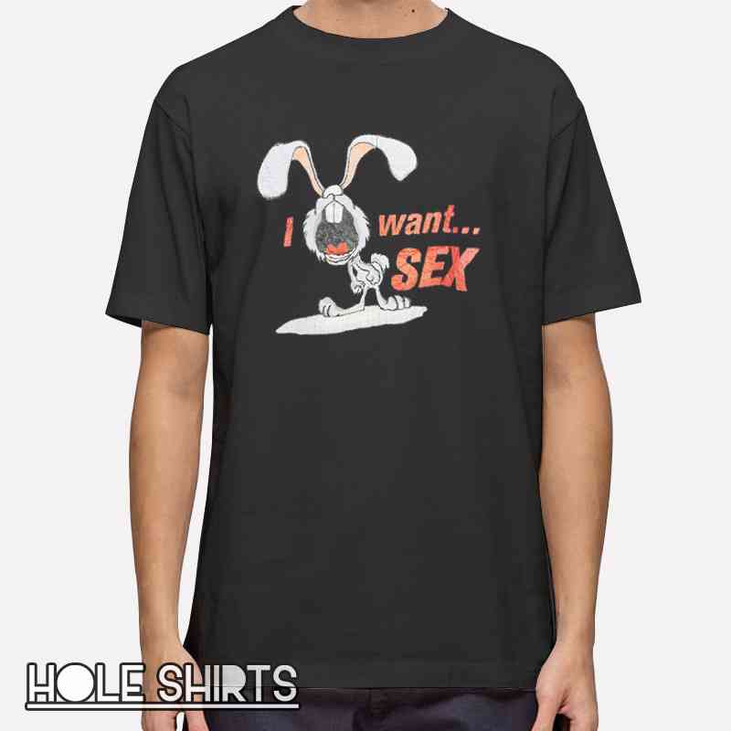 Crying Rabbit I Want Sex Shirt with funny cartoon bunny design, edgy humor graphic tee, meme-inspired t-shirt for fans of bold jokes and quirky internet culture apparel